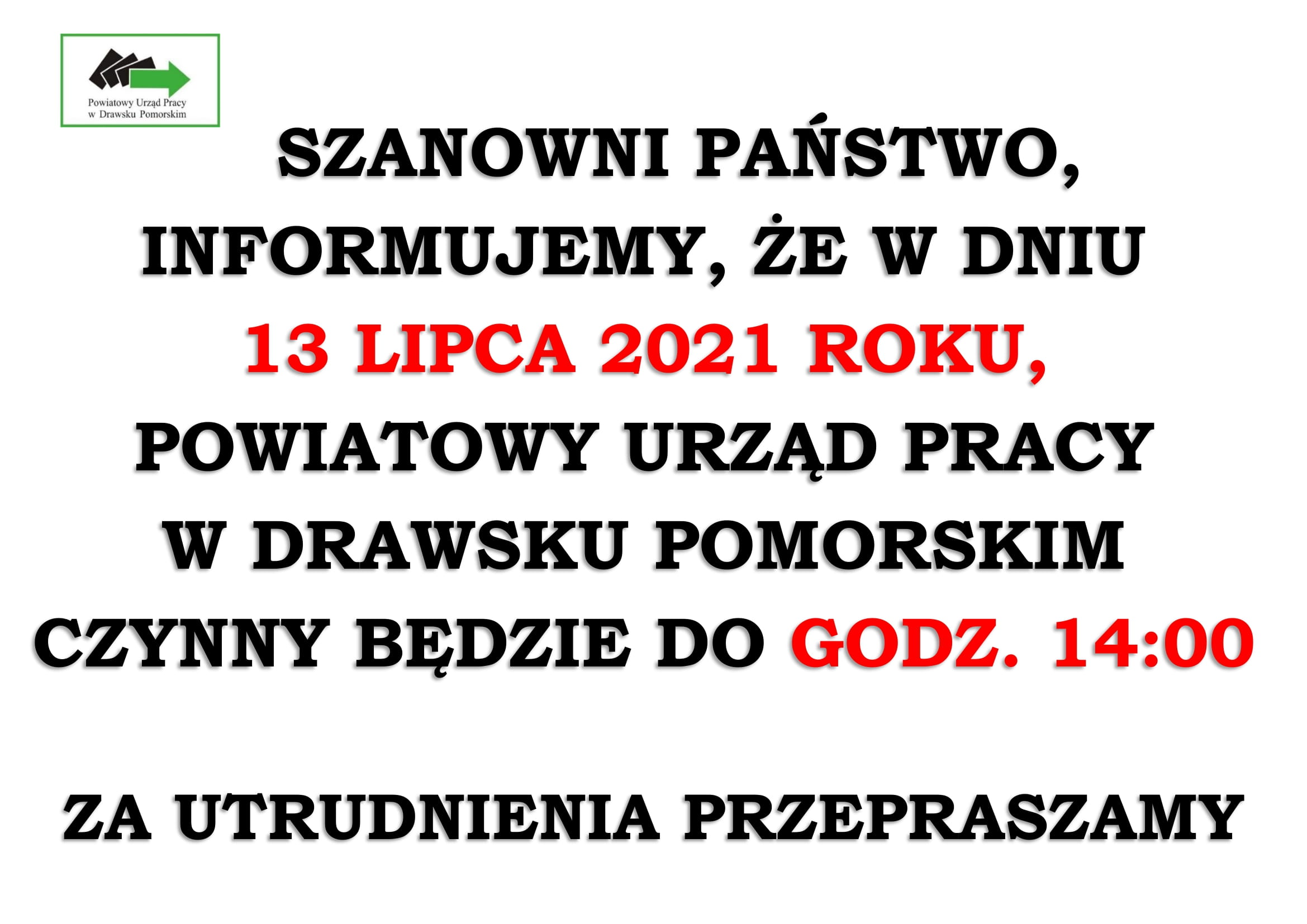 Informacja PUP w dniu 13.07.2021 czynny do godziny 14:00